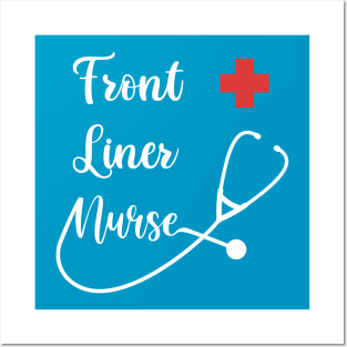 Front Liner Nurse Posters and Art